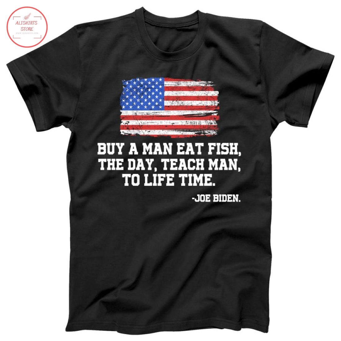 Buy A Man Eat Fish Joe Biden USA American Flag Shirt