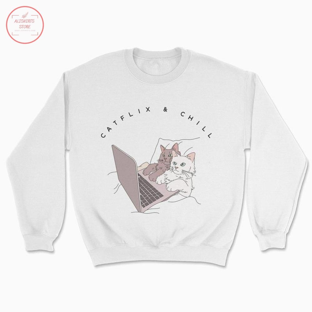 Funny Catflix & Chill Sweatshirt