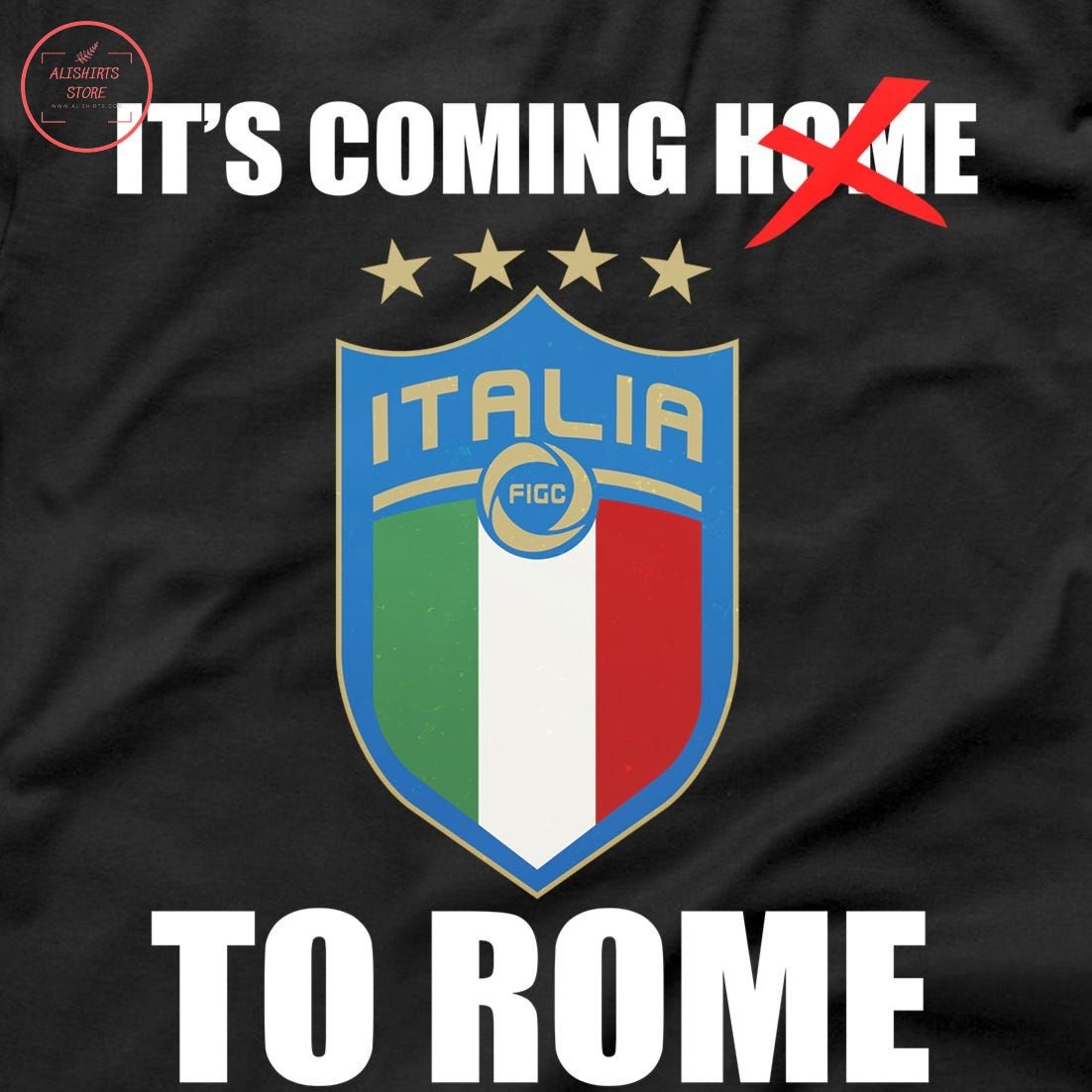 It's Coming To Rome 2021 Italia Champions Shirt