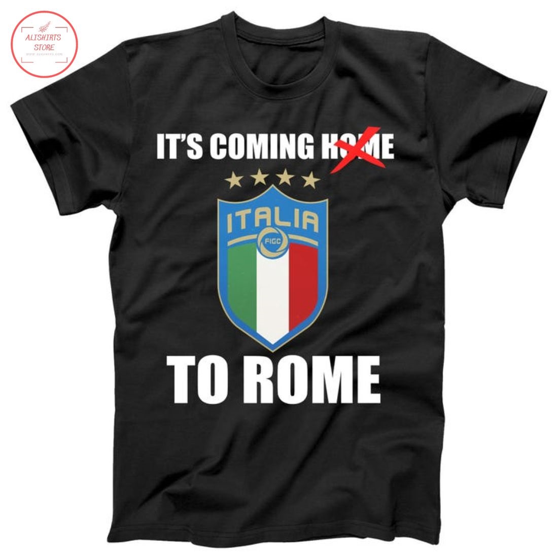 It's Coming To Rome 2021 Italia Champions Shirt