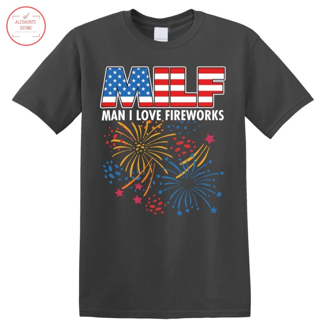 MILF Man I Love Firework Shirt