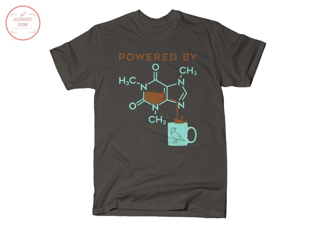 Powered By Caffeine Unisex Shirts