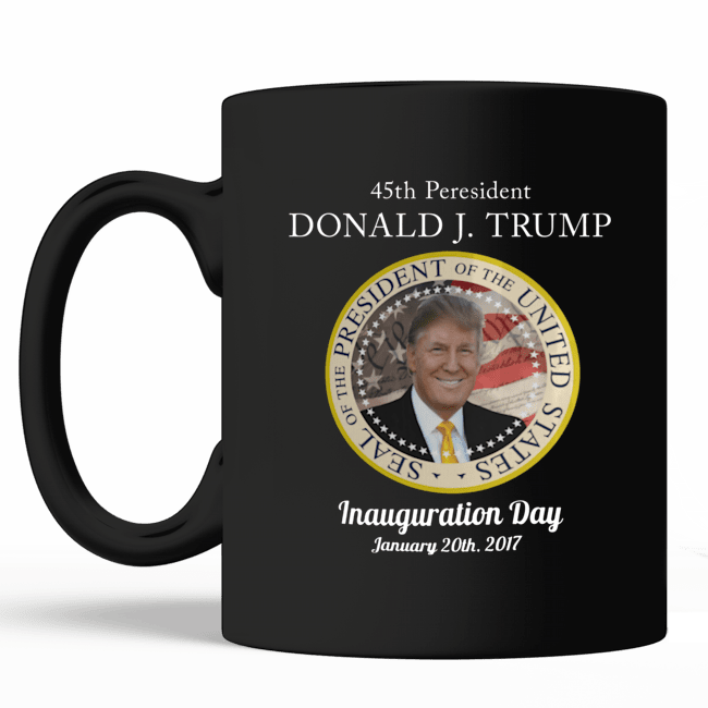Donald Trump Inauguration Day Black Mug 45th President January 20th