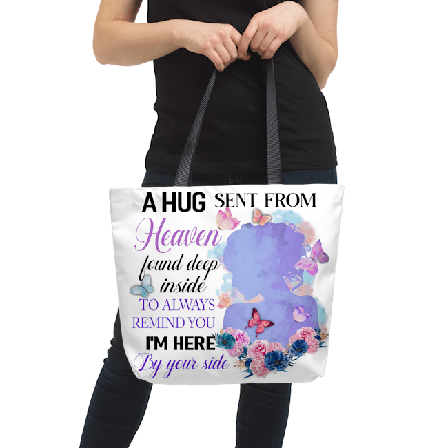 A hug sent from heaven found deep inside to always tote bag