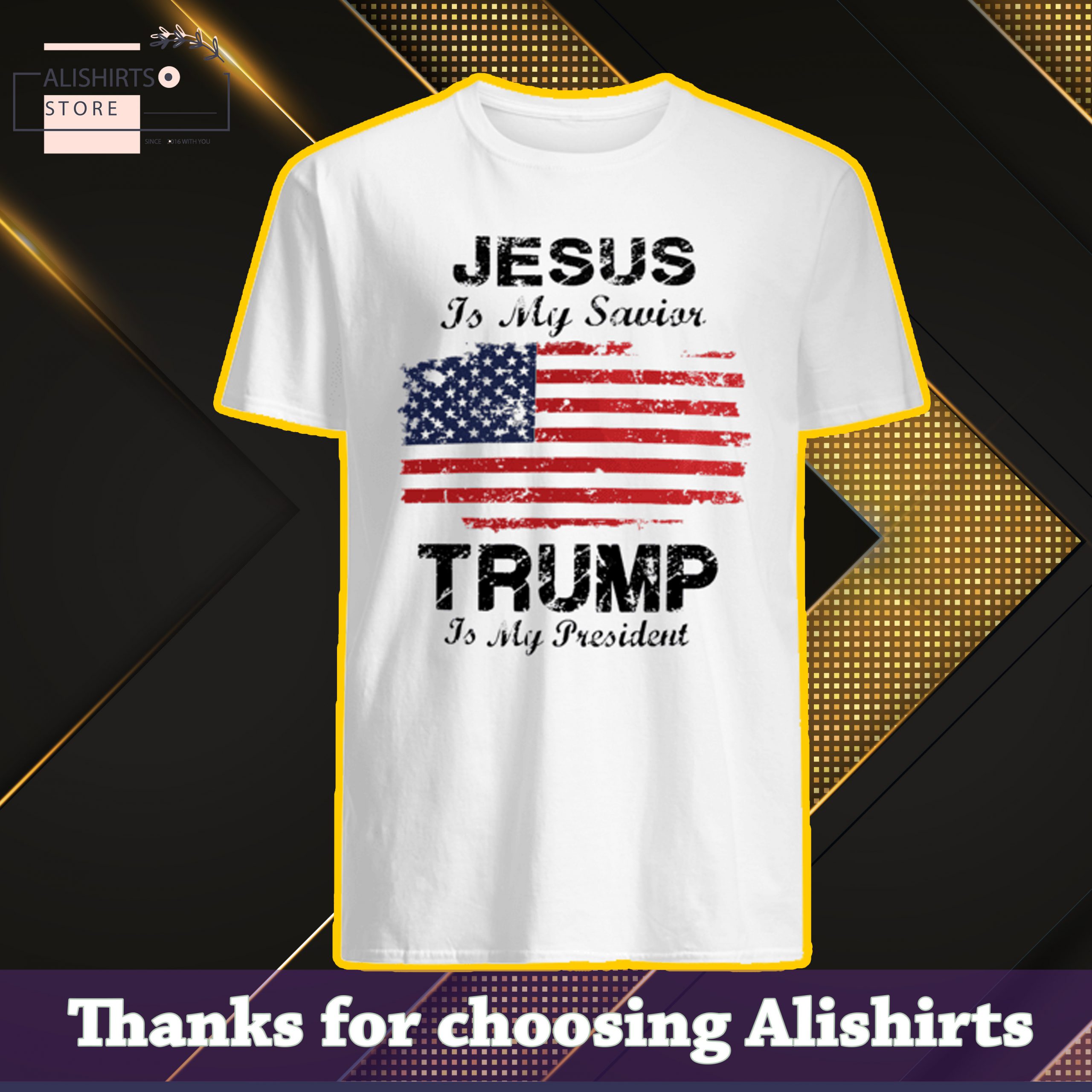 Jesus is my savior Trump is my president American flag shirt