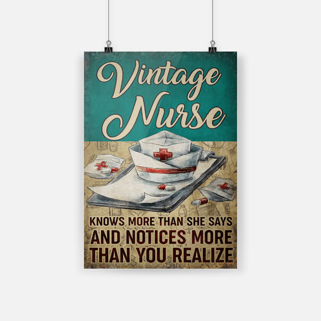 Vintage Nurse Knows more than she says and notices more than you realize poster