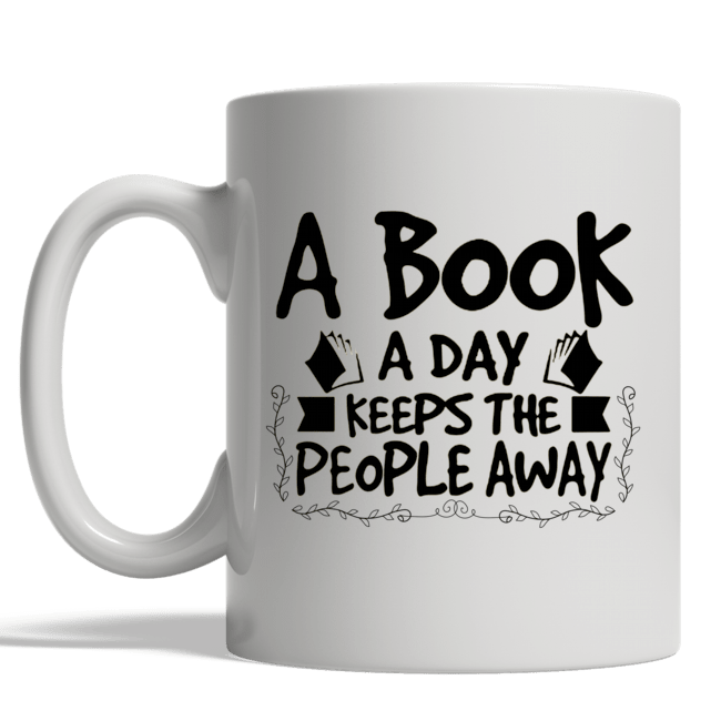 A Book A Day Keeps The People Away White Mug