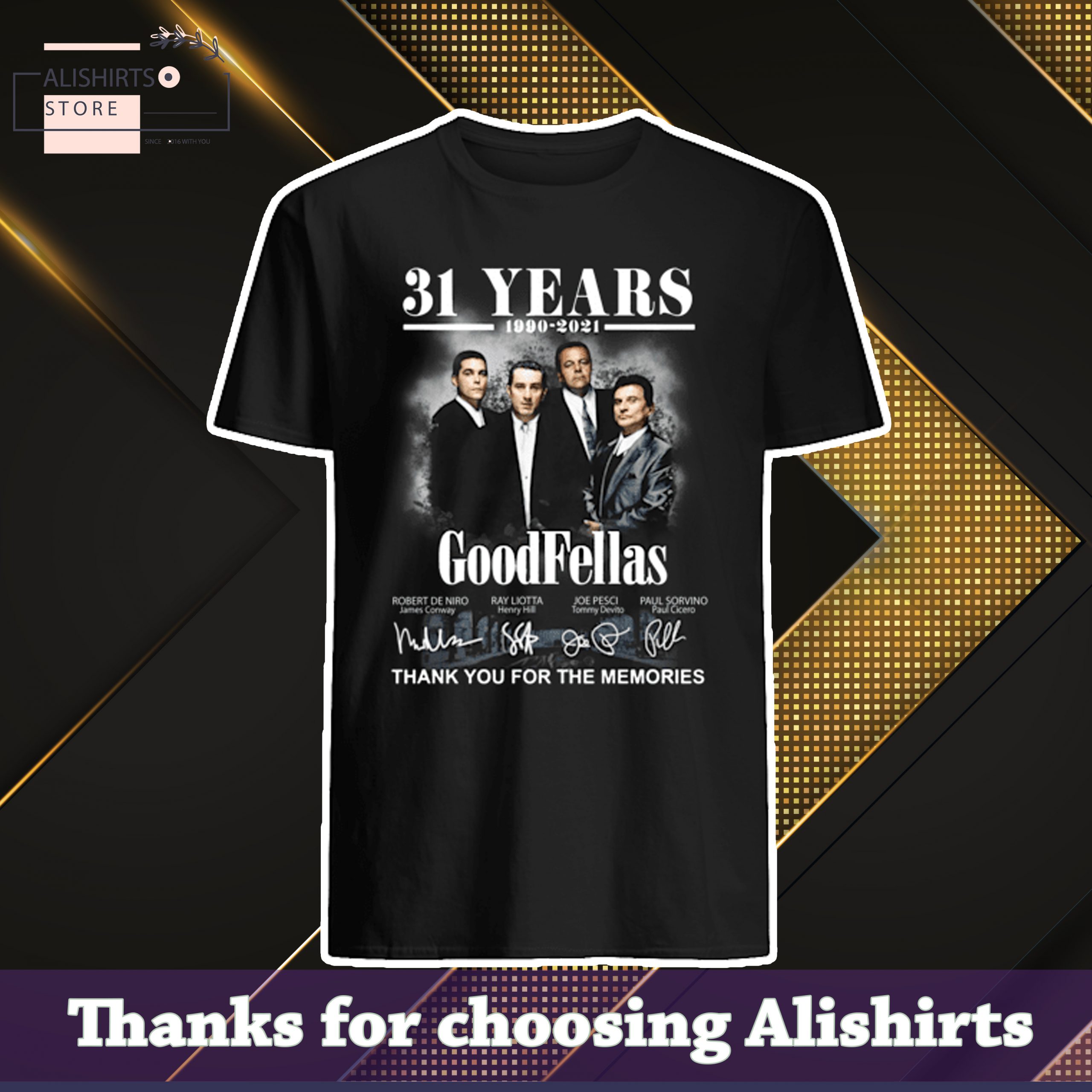31 Years 1990 2021 Of The Goodfellas Signatures Thank You For The Memories T-Shirt