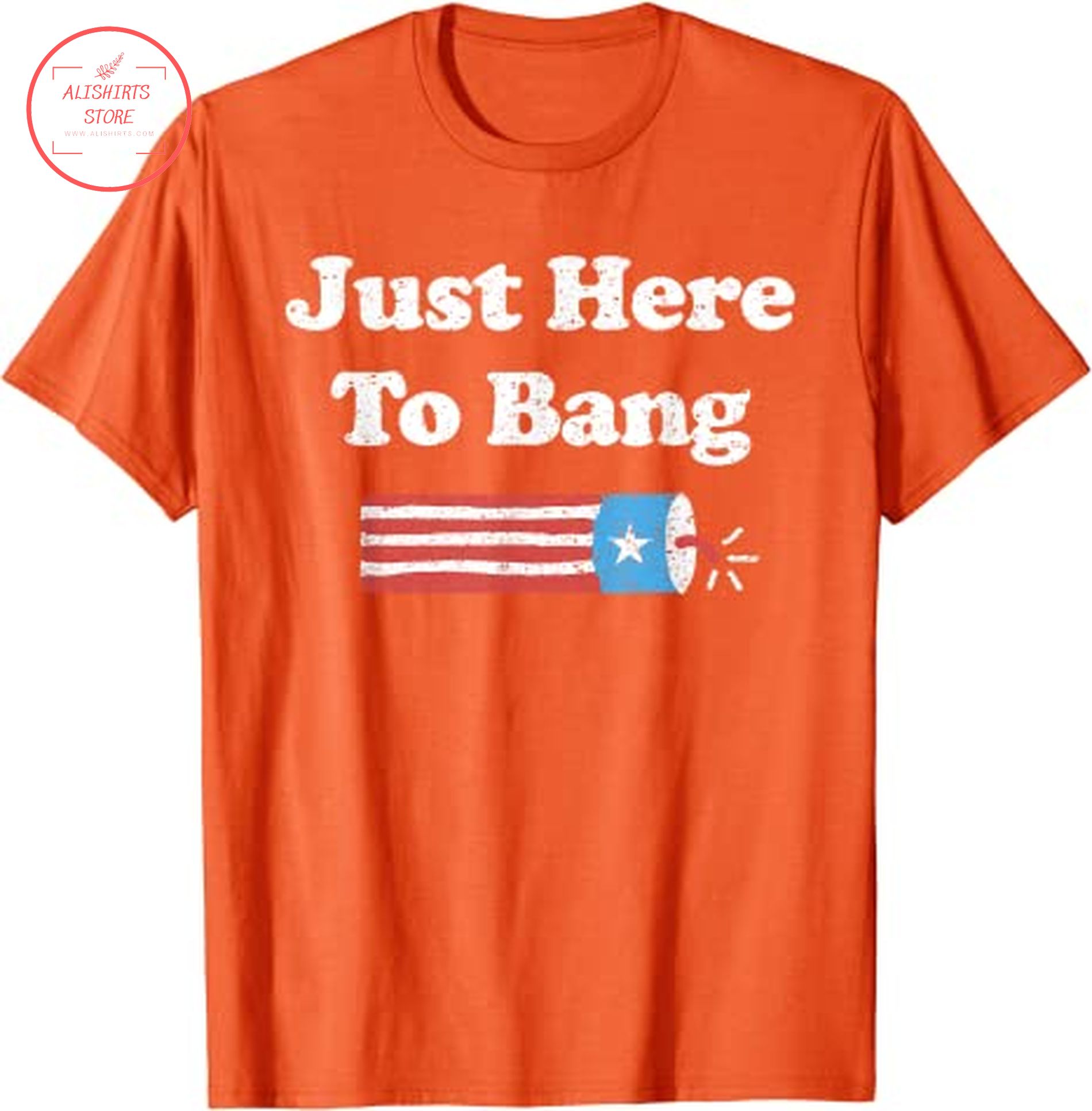 4th of July Just here to bang shirt