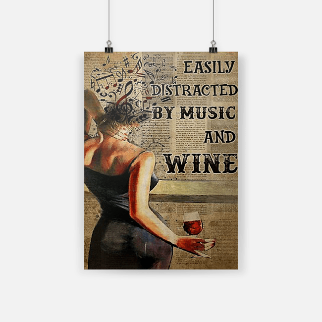 Woman easily distracted by music and wine poster