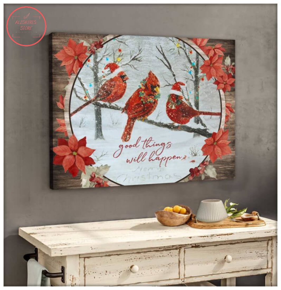 3D Christmas Cardinal Good Things Will Happen Canvas