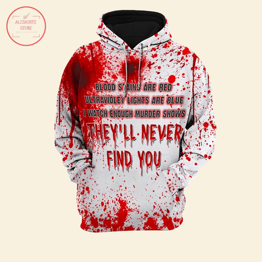 Halloween They'll Never Find You Blood Hoodie 3D