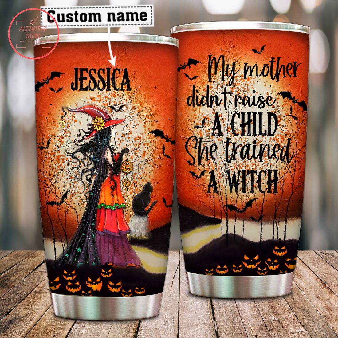 My mother trained a witch Personalized Halloween Tumbler