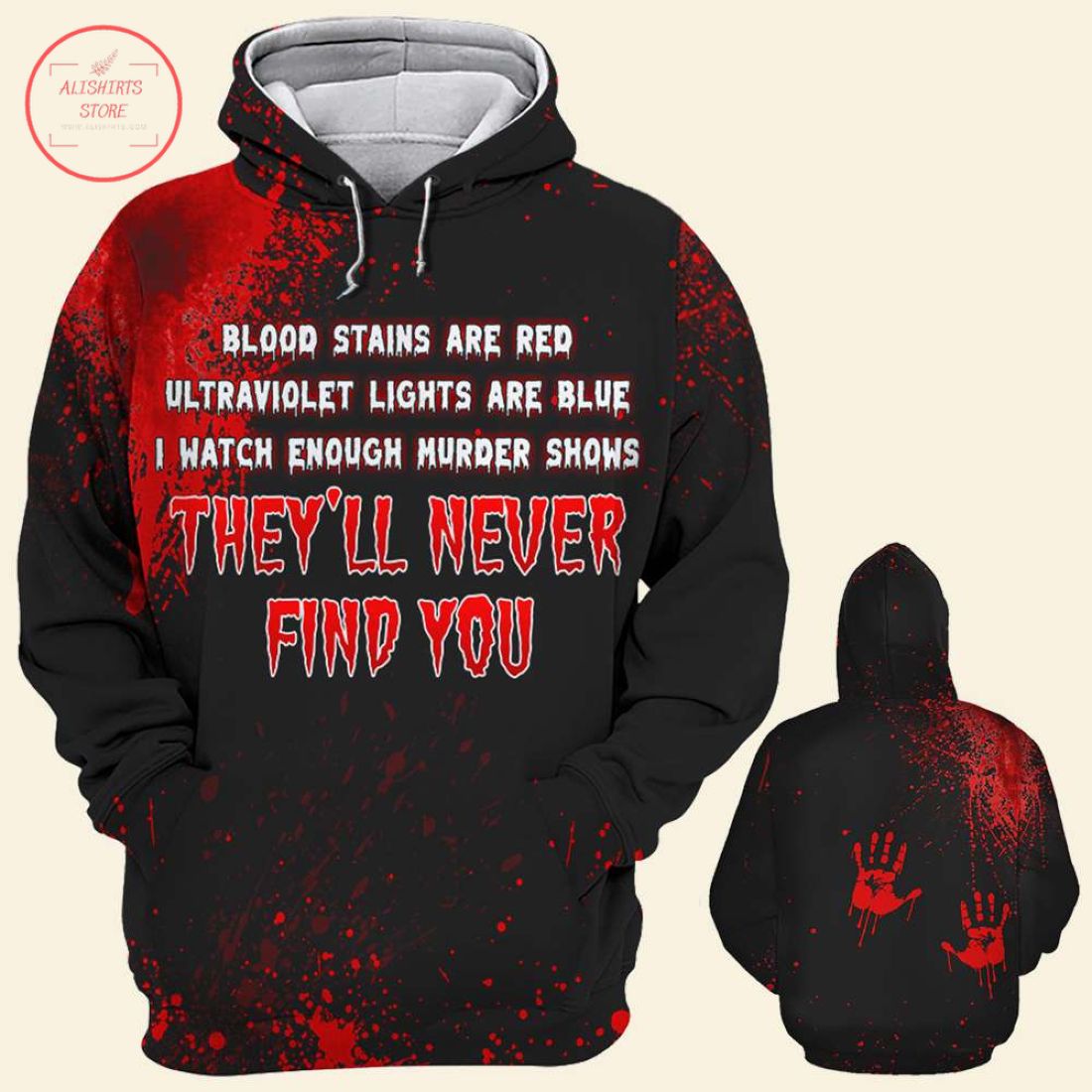 They'll Never Find You Halloween Shirt