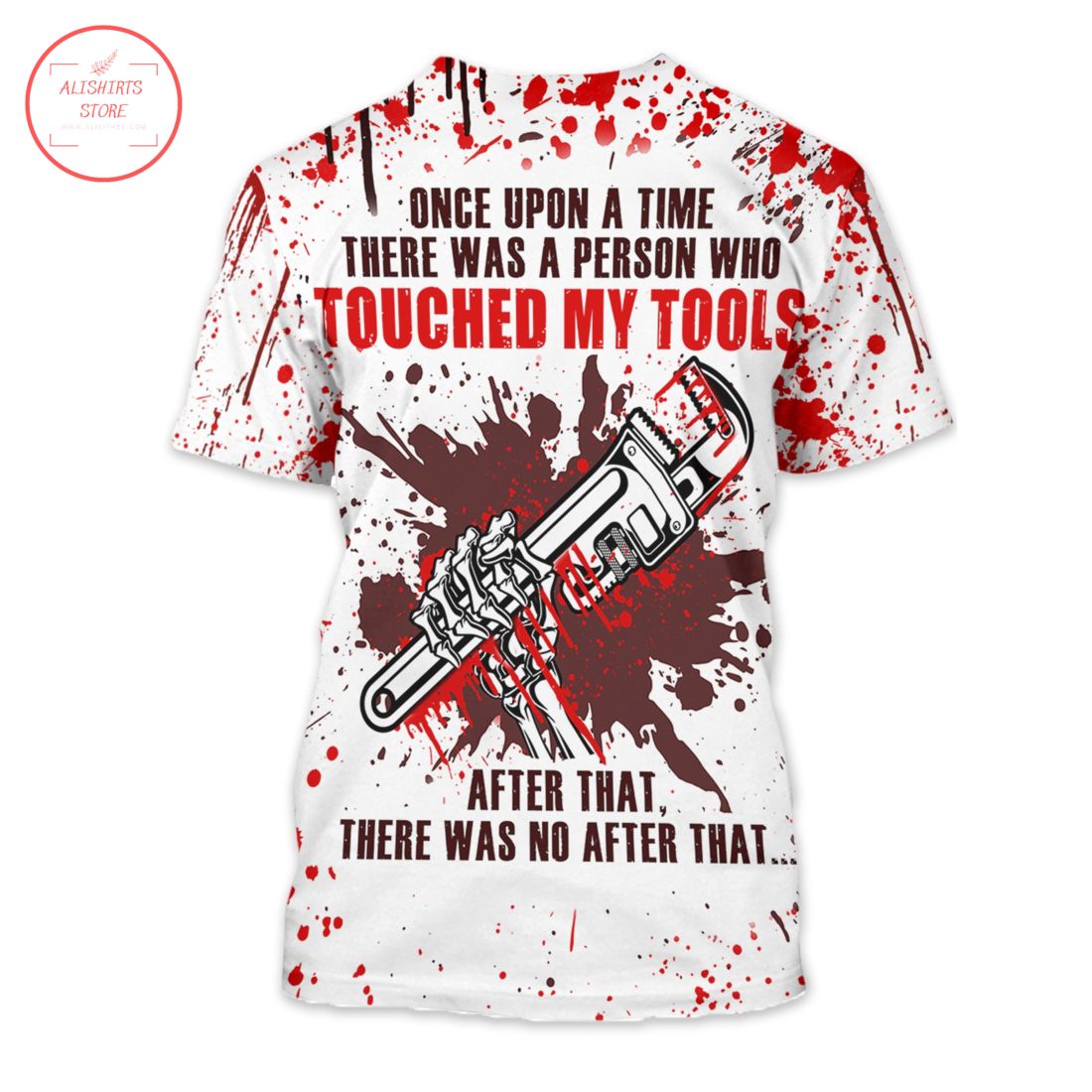 There Was A Person Who Touched My Tools Halloween Shirt