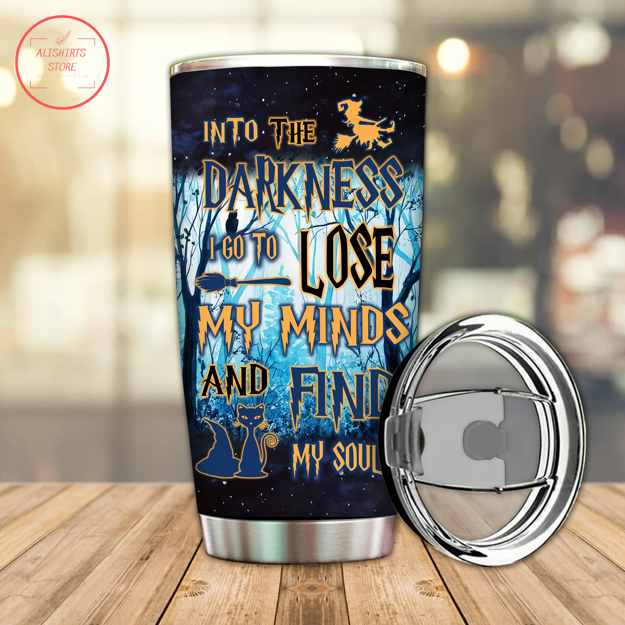 In the Darkness Halloween I lost my mind Personalized Tumbler