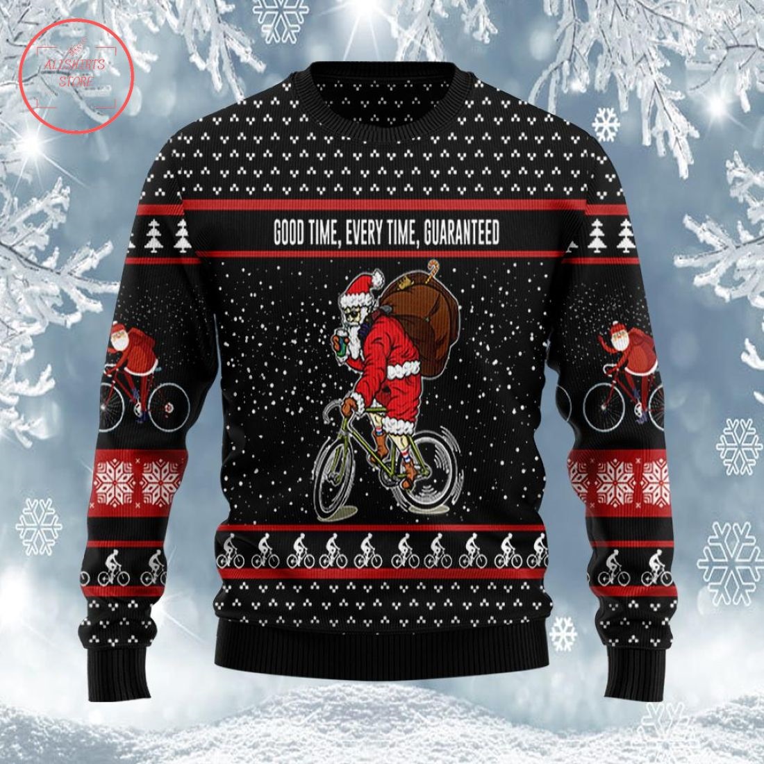 Good Time Every Time Guaranteed Santa Claus Ugly Christmas Sweater