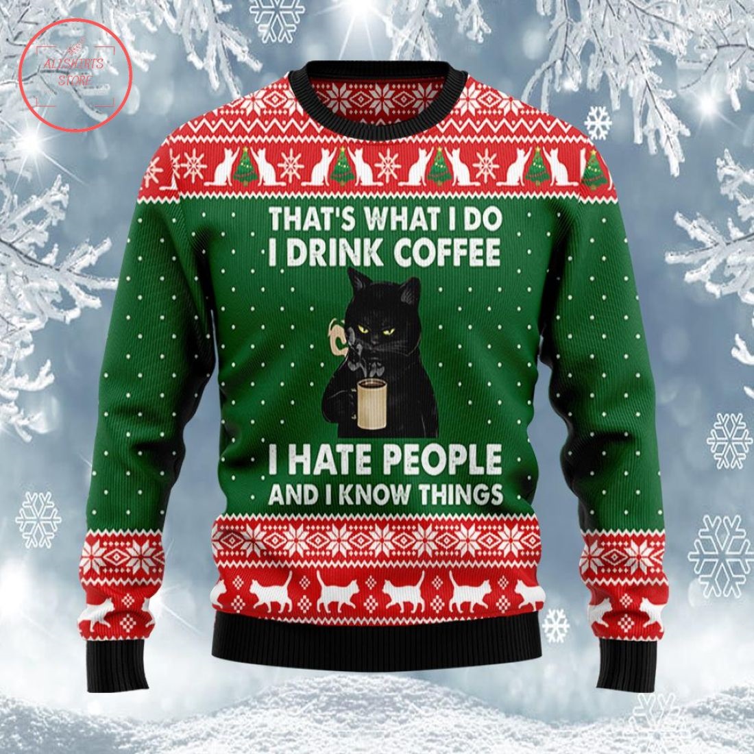 I Drink Coffee I Hate People Black Cat Ugly Christmas Sweater