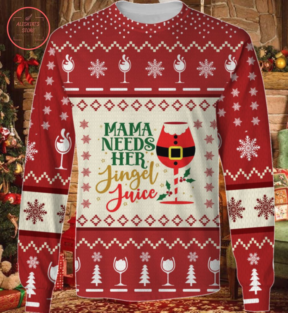 Mama Needs Her Jingel Juice Christmas Ugly Sweater