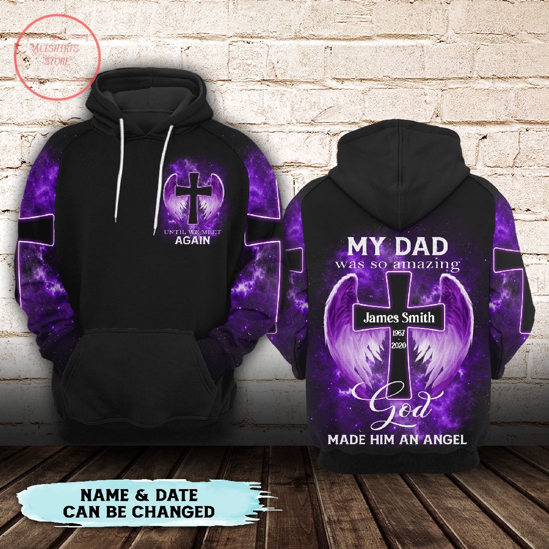 My Dad Was So Amazing God Made 3D Hoodie