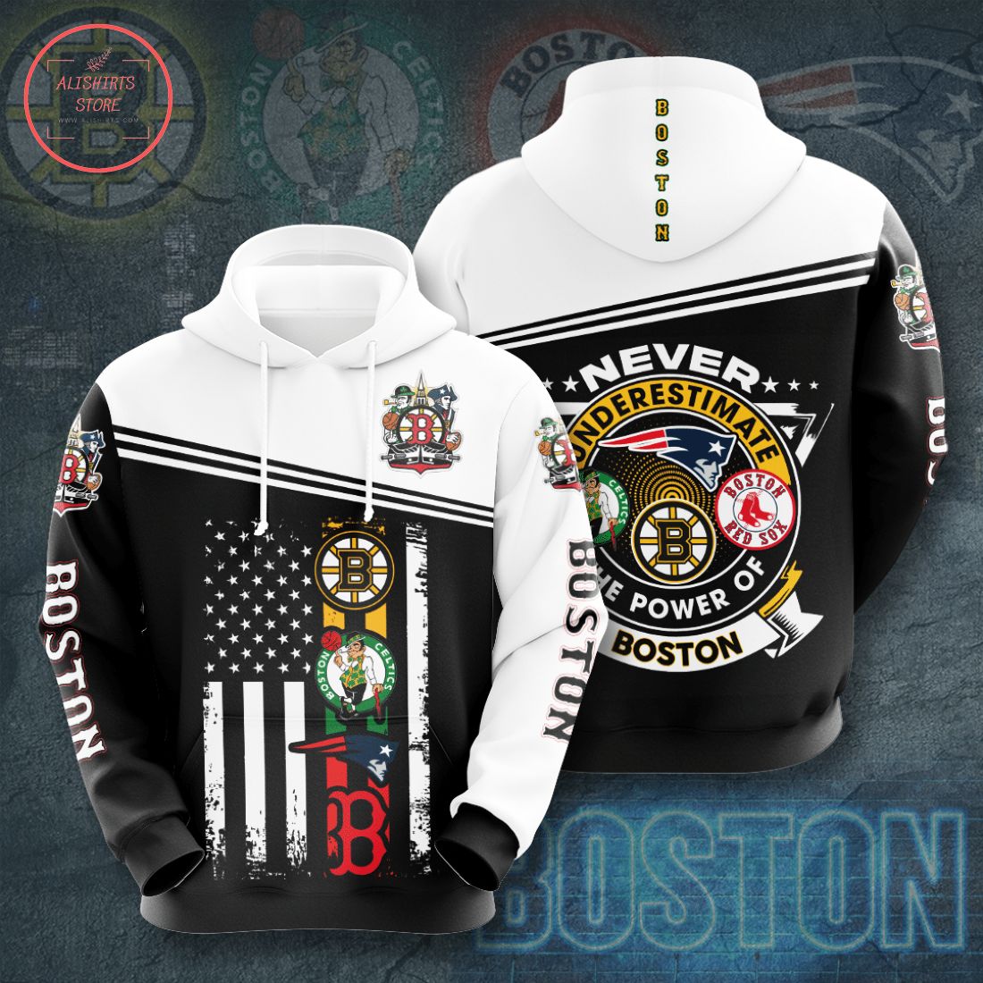 Never Underestimate The Power Of Boston Hoodie 3d