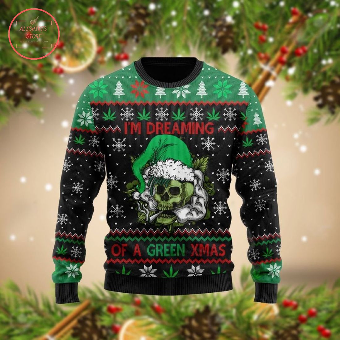 Skull Weed I'm Dreaming of a Green Ugly Christmas Sweater