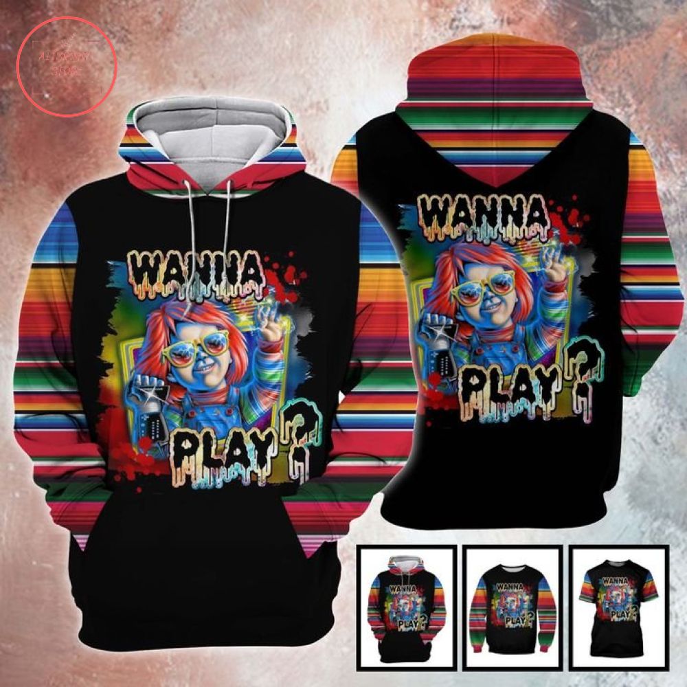 Wanna Play With Chucky Hoodie