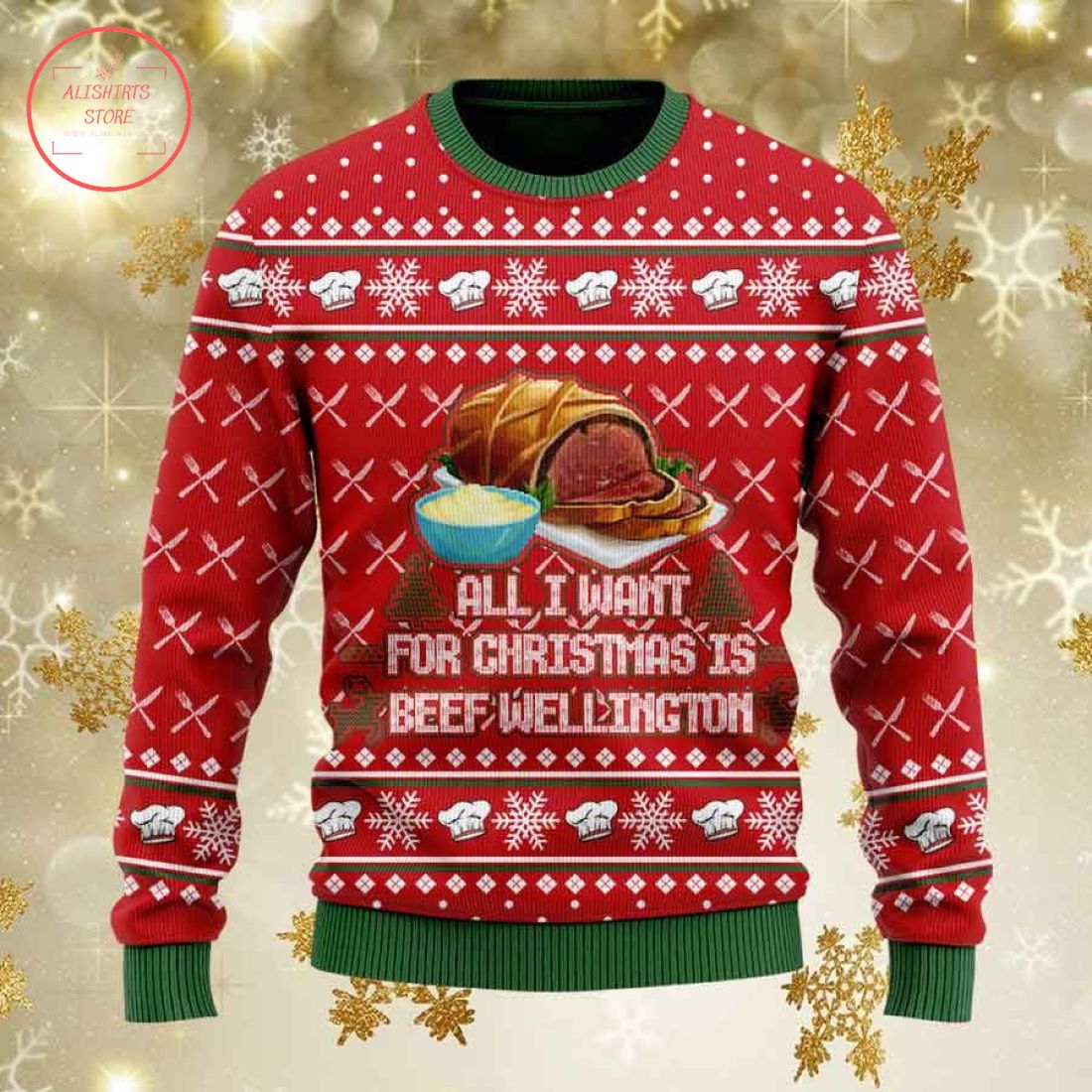 All I Want for Christmas Is Beef Wellington Ugly Sweater