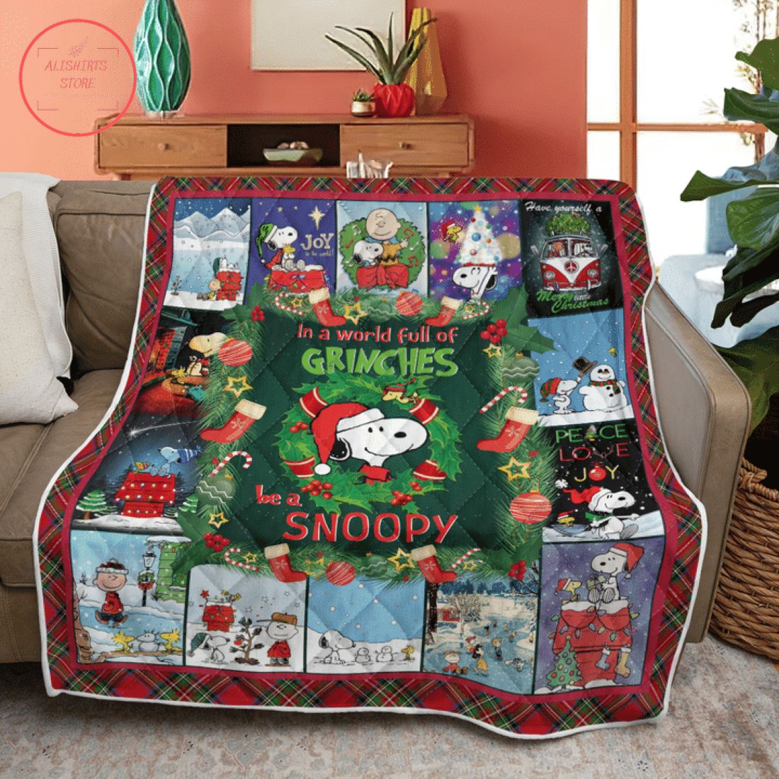 In a World Full of Grinches Be a Snoopy Quilt Blanket