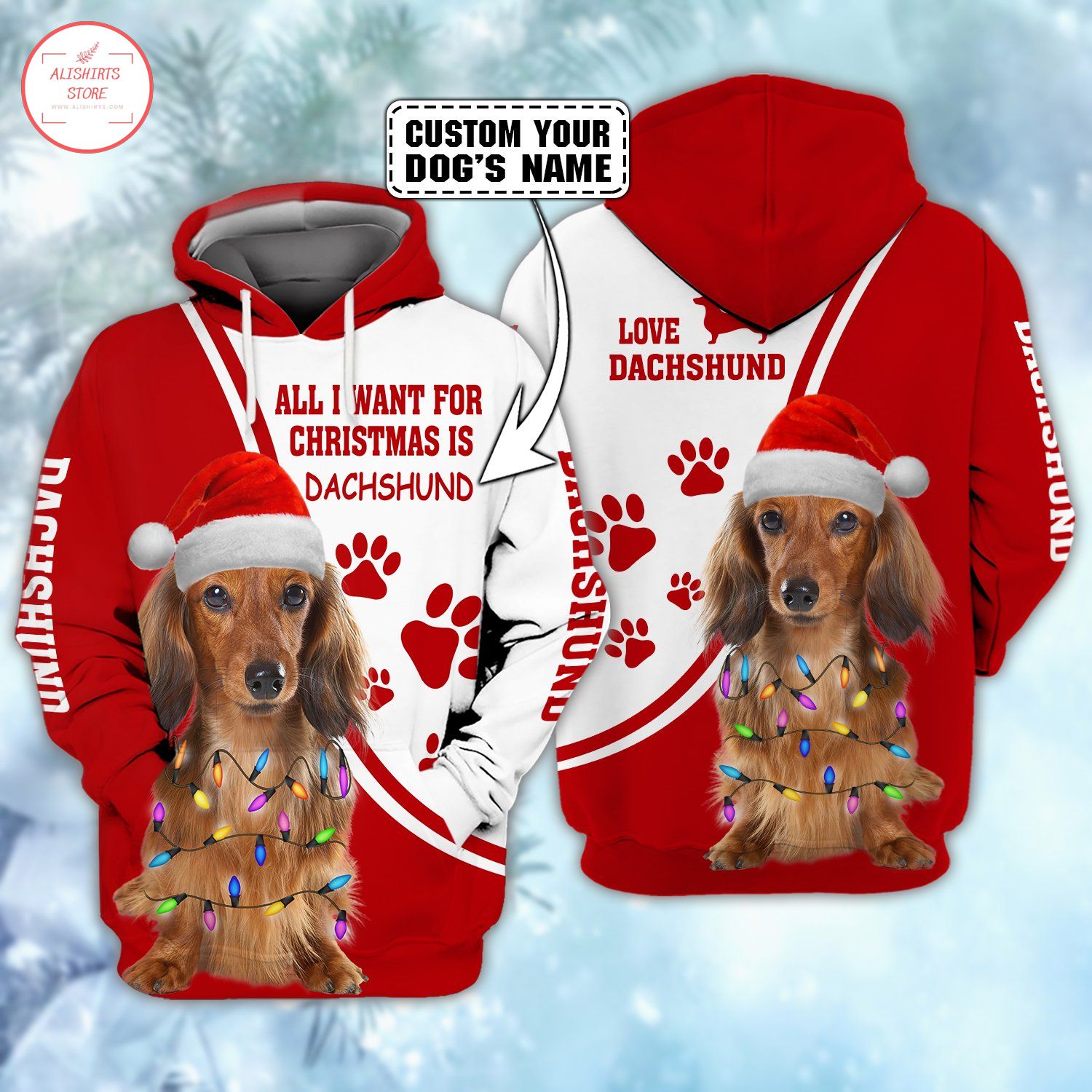 Love Dachshund Dog Personalized Hoodie 3d