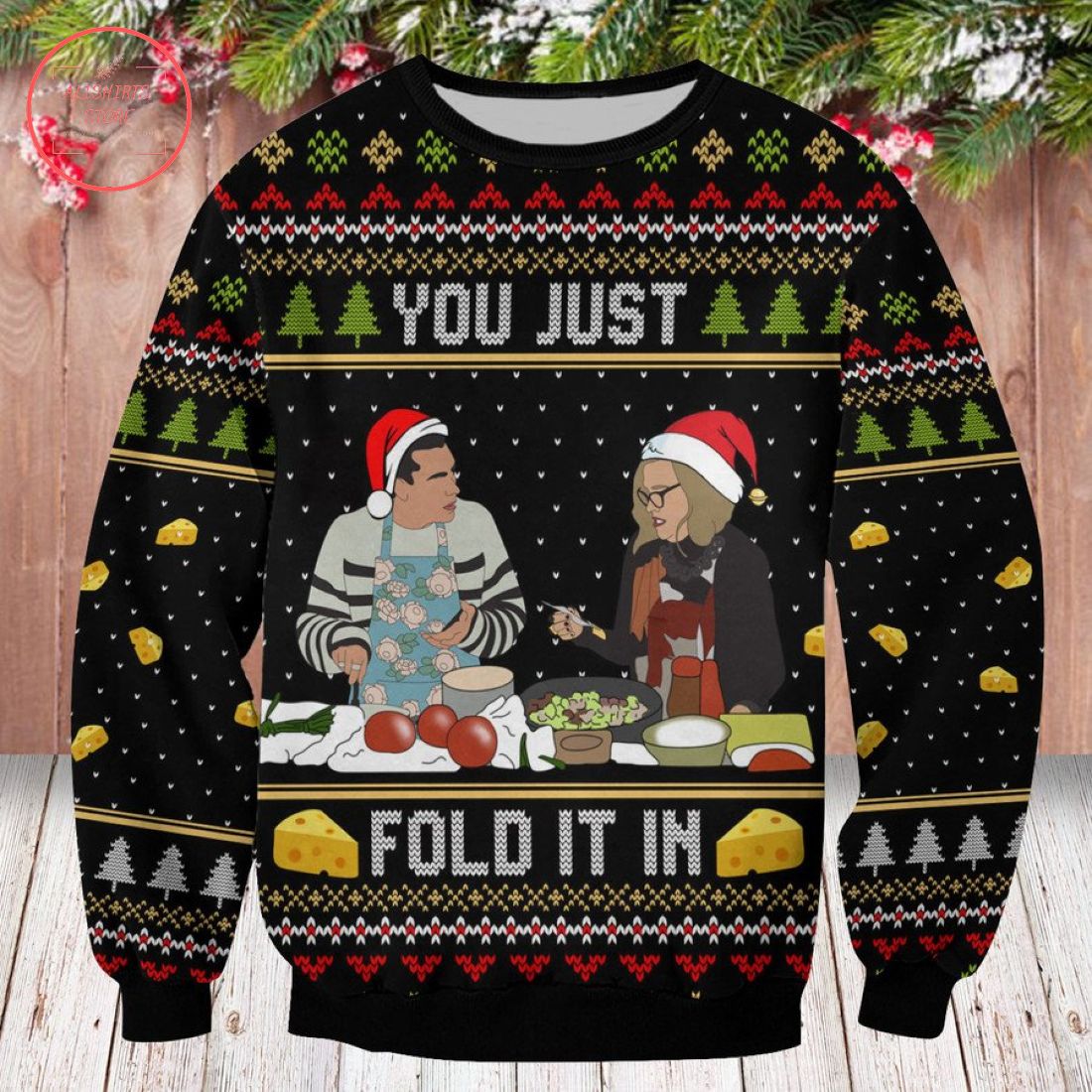 You Just Fold It in Ugly Christmas Sweater