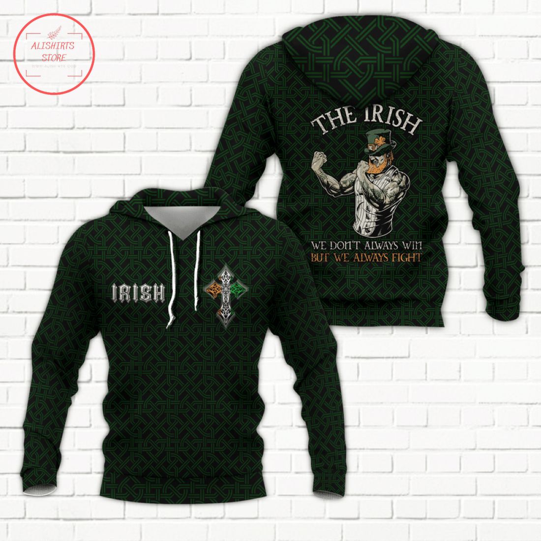 The Irish We Don't Always Win but We Always Fight 3D Hoodie