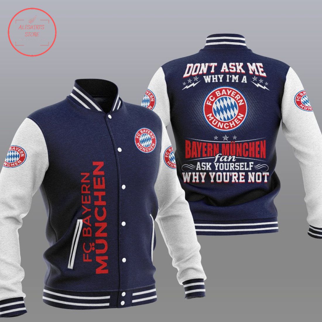 FC Bayern Munchen Don't ask me Baseball Jacket