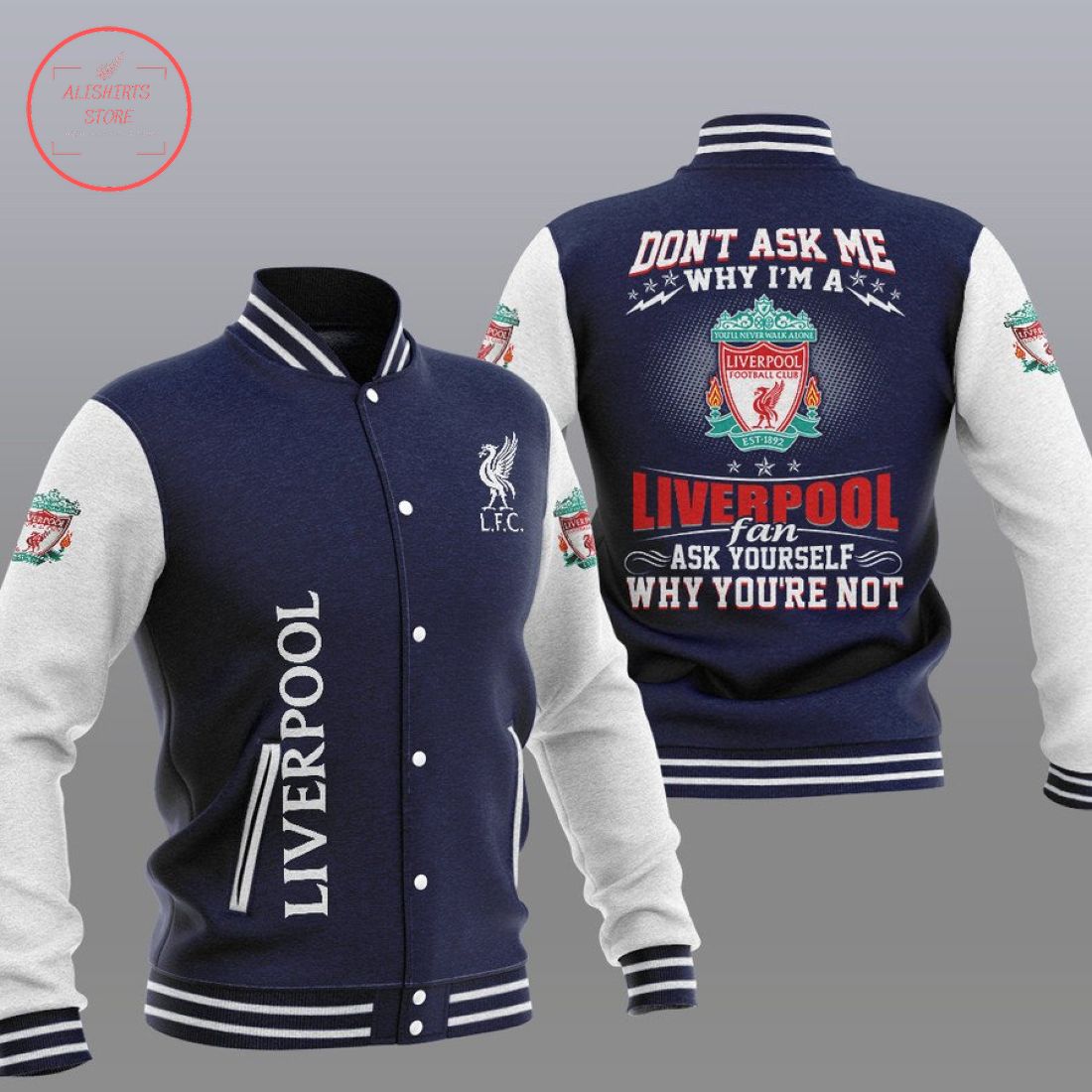 Liverpool FC Don't ask me why Baseball Jacket