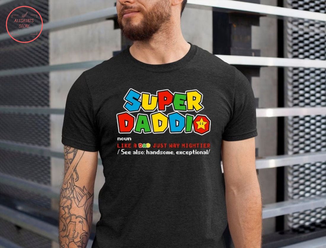 Super Daddio Definition Father's Day Shirt