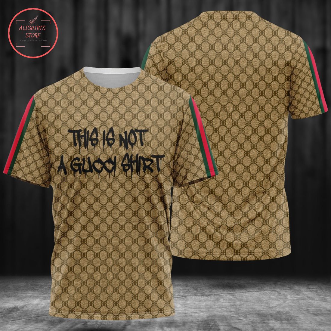 This Is Not A Gucci Shirt Full Printing T-Shirt
