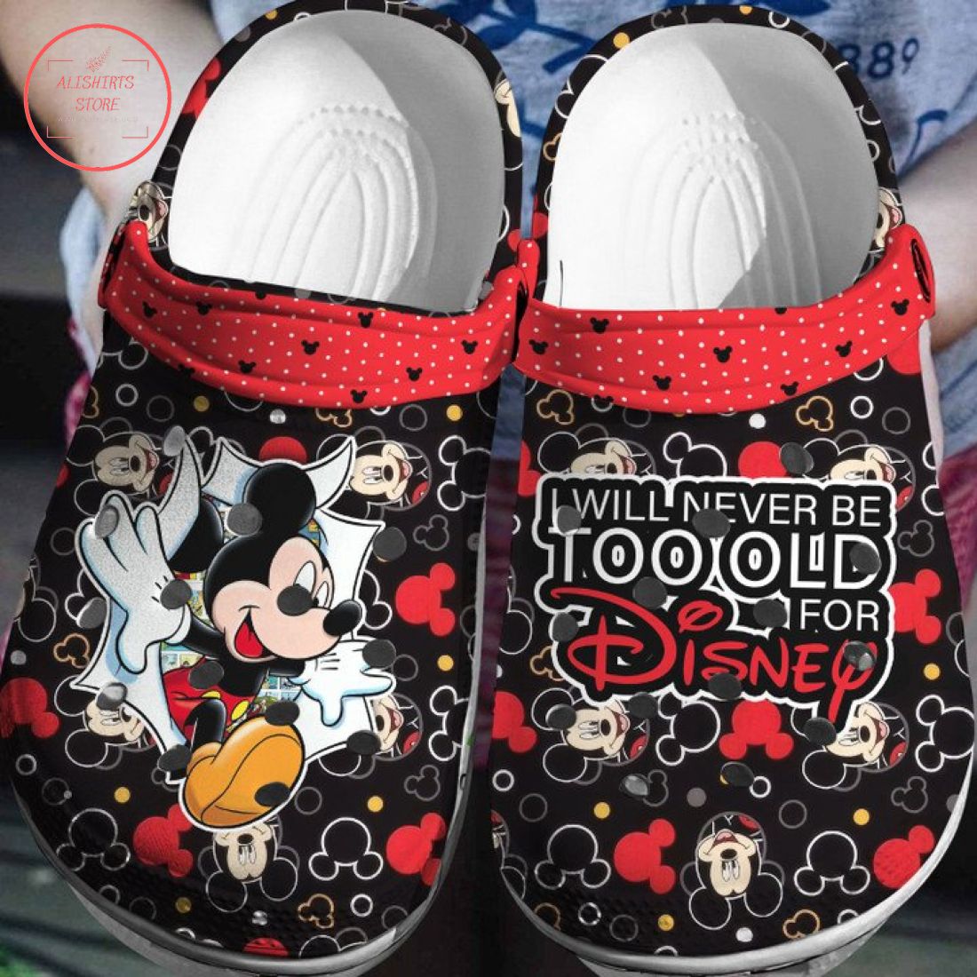 Mickey Mouse I Will Never Too Old Disney Crocs Crocband