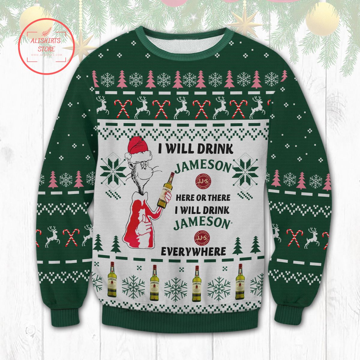 Jameson I will Drink here or there Ugly Christmas Sweater