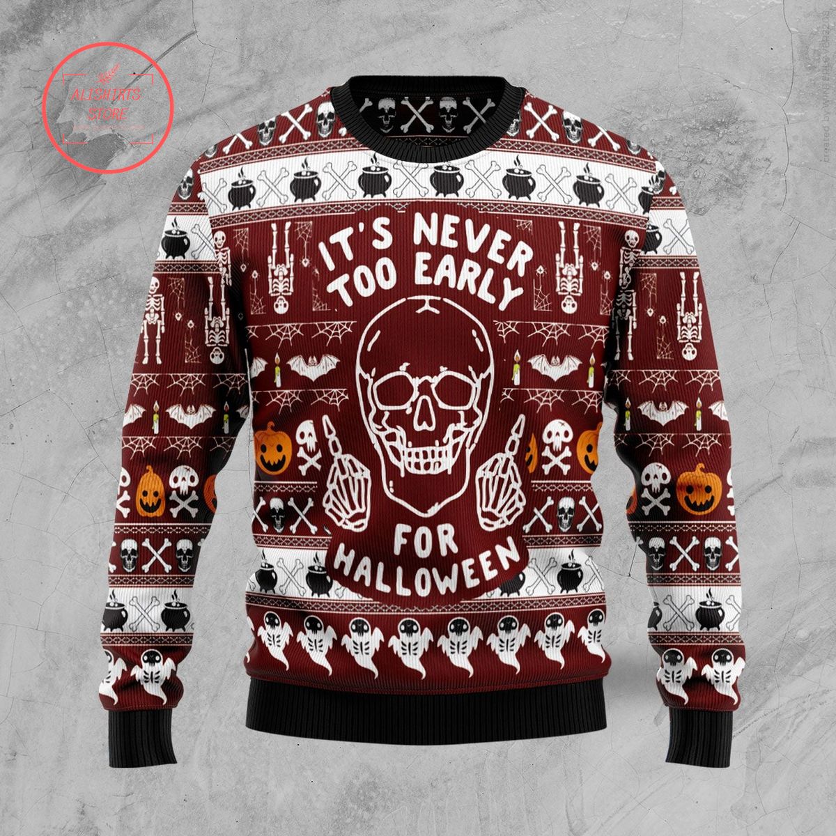 Skull It's Never Too Early For Halloween Ugly Christmas Sweater