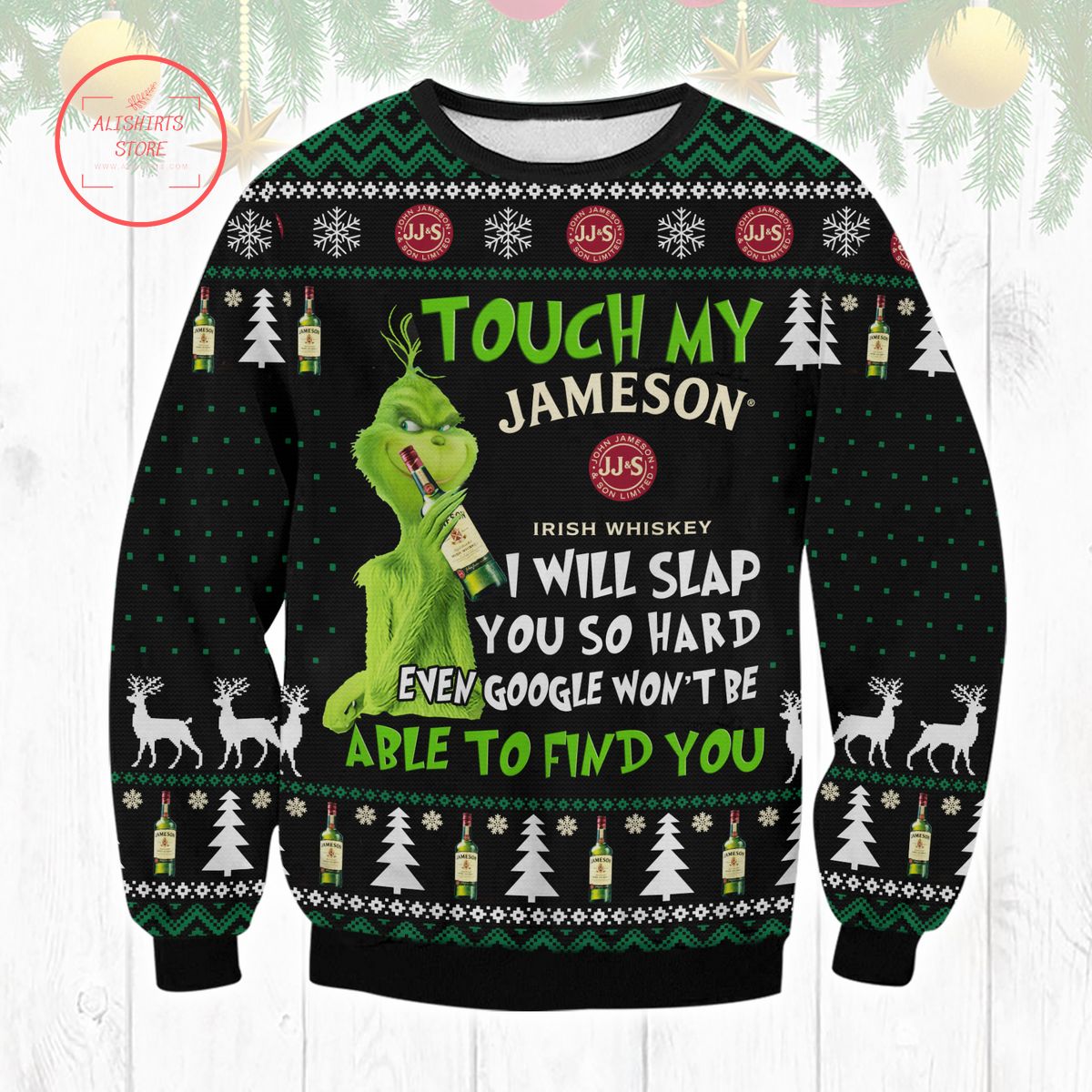 Touch My Jameson I will slap you so hard Ugly Christmas Sweater