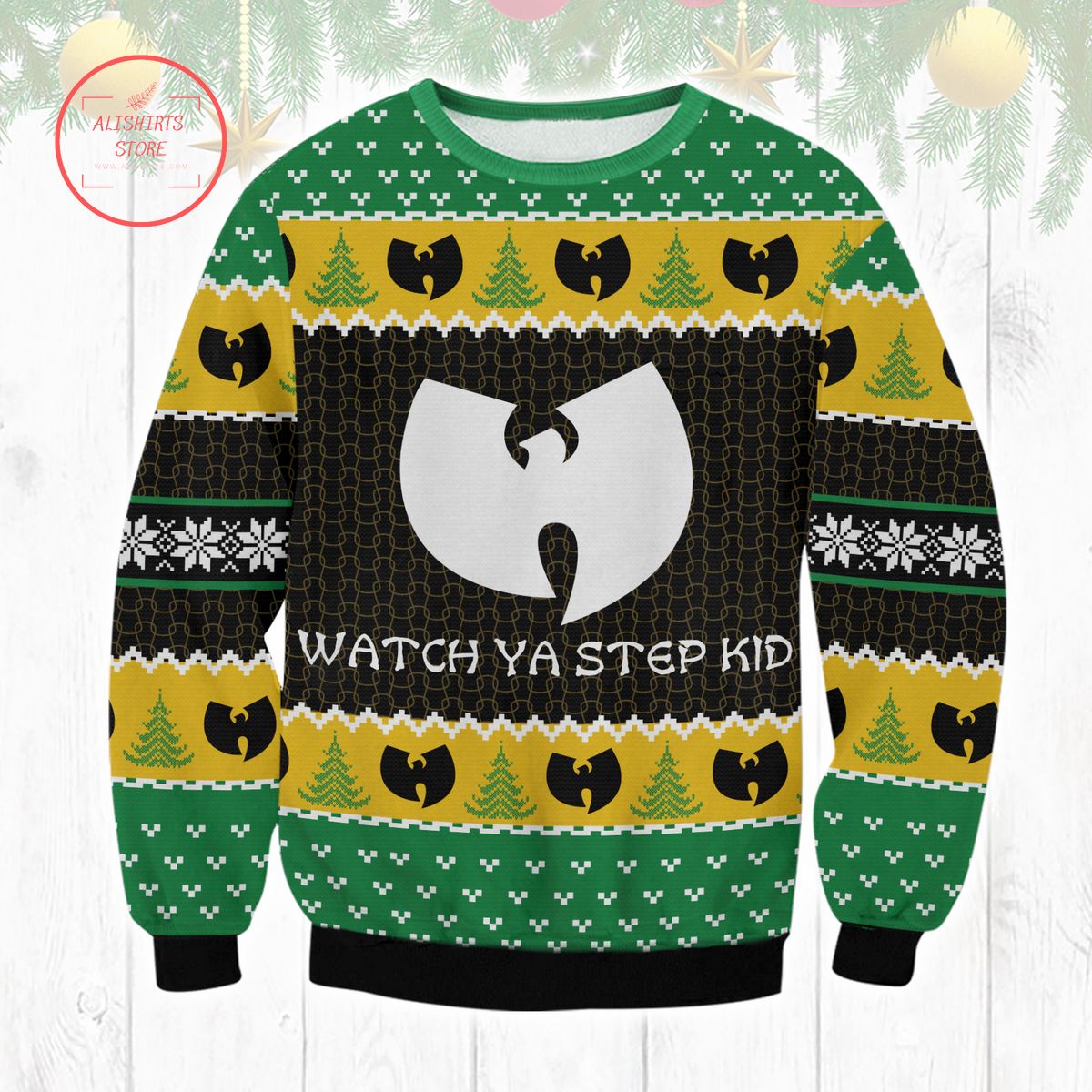 Wu-tang Watch your step kid Ugly Christmas Sweater