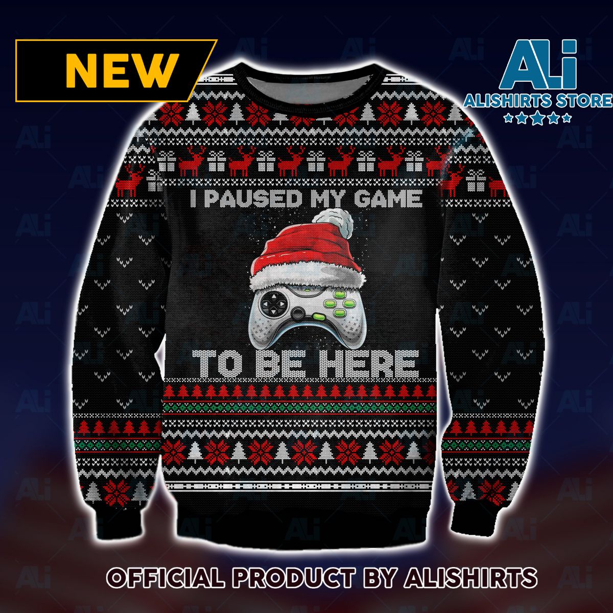 I Paused My Game To Be Here Ugly Christmas Sweater