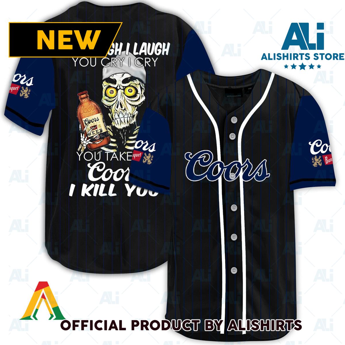 Laugh Cry Take My Coors Banquet I Kill You Baseball Jersey