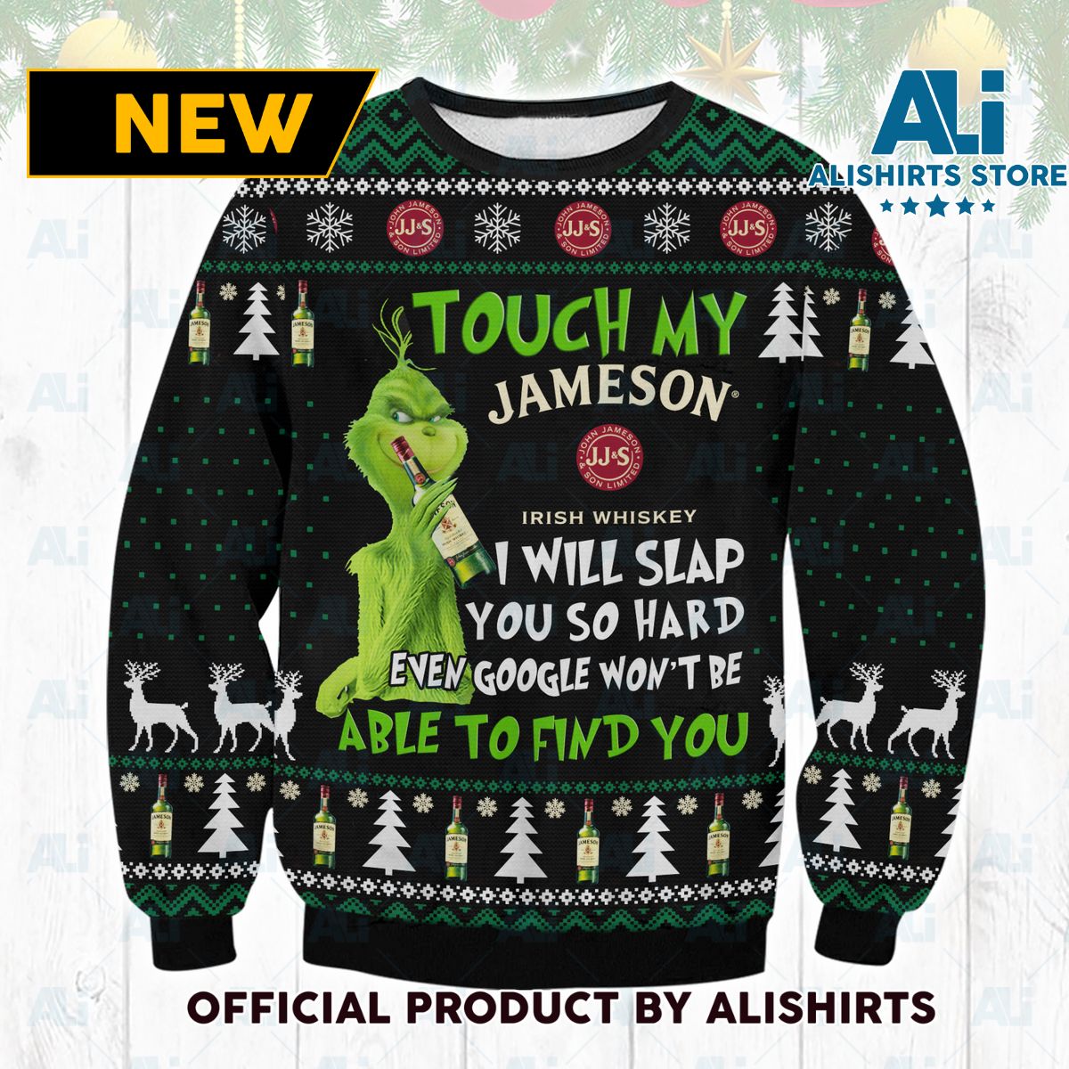 Touch My Jameson I will slap you so hard Ugly Sweater