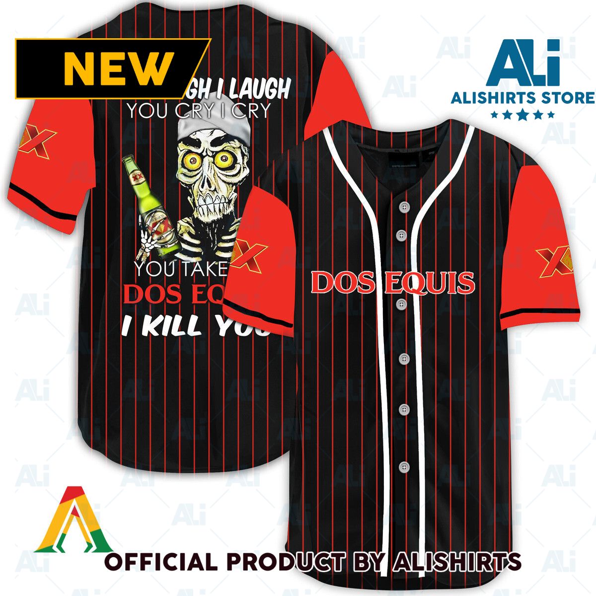 Laugh Cry Take My Dos Equis I Kill You Baseball Jersey