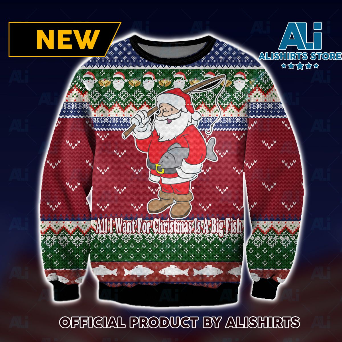 All I Want For Christmas Is A Big Fish Ugly Christmas Sweater