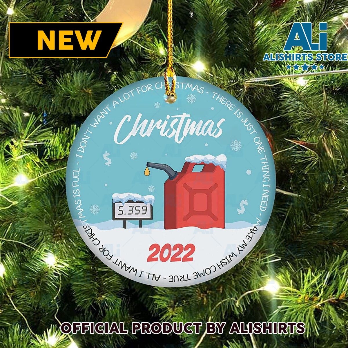 All I Want for Christmas is Fuel Gasoline Funny Ornament 2022