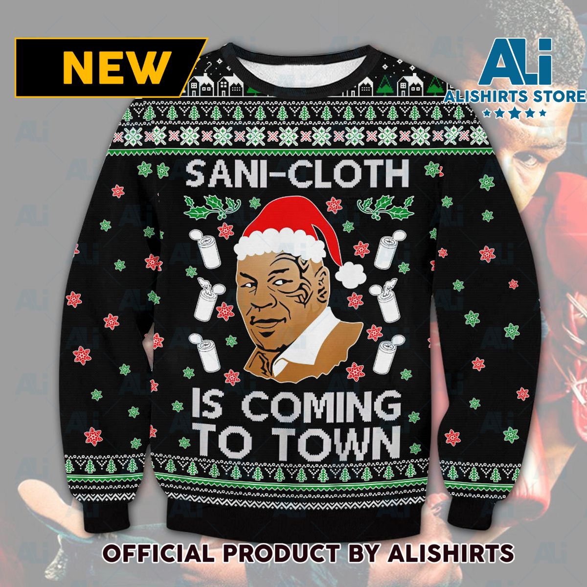 Sani Cloth is coming to town Ugly Sweater