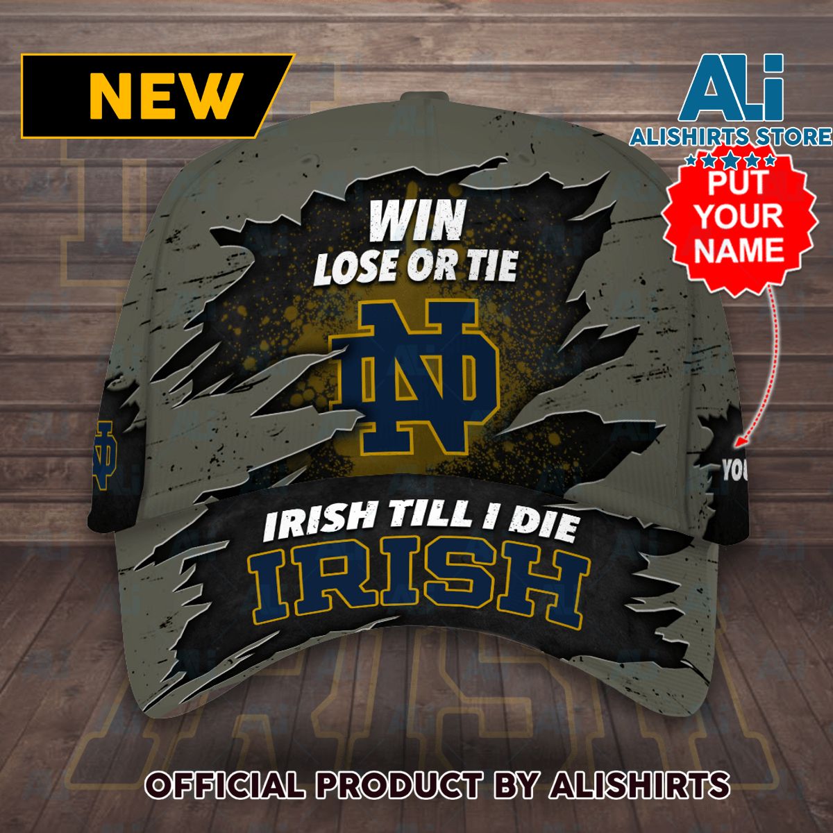 Personalized Notre Dame Fighting Irish Win Lose Or Tie Irish Till I Die Classic Baseball Cap